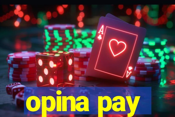 opina pay